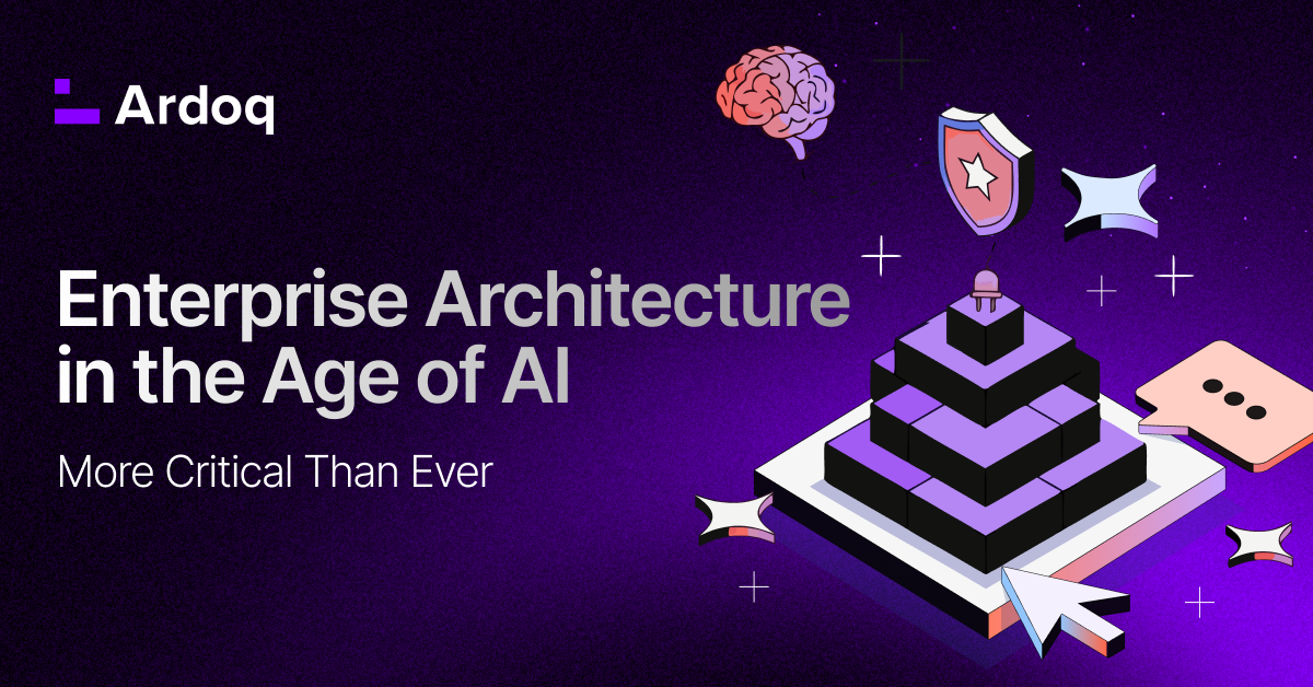 ardoq enterprise architecture in the age of ai more critical than ever